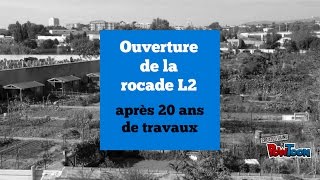 Rocade L2 à Marseille  20 ans de travaux [upl. by Severen]