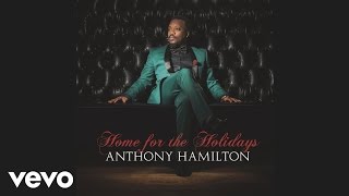 Anthony Hamilton  Its Christmas Audio [upl. by Crowns88]