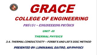 GRACE COE PHYSICS – UNIT3– 34 Thermal Conductivity Forbe’s Method and Lee’s Disc Method [upl. by Igic]