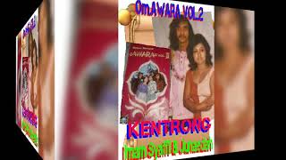 OM AWARA VOL2  KENTRONG [upl. by Swihart921]