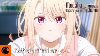 Medaka Kuroiwa Is Impervious to My Charms  OFFICIAL TRAILER [upl. by Gillett]