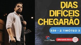 339  Dias difíceis chegarão [upl. by Anstice]