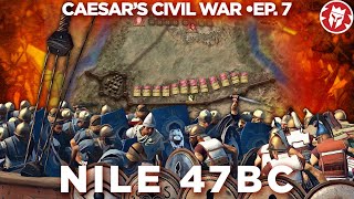 Battle of the Nile 47 BC  Caesars Civil War DOCUMENTARY [upl. by Radie295]