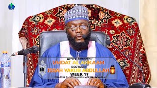 WEEK 17  UMDATALAHKAAM DOCTUUR ISSAH YAQUB 20242025 iSLAMLOG  Official [upl. by Adni]