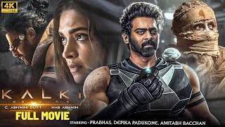 Kalki 2024  New Released Full Movie Hindi Dubbed  Prabhas Amitabh Bachan  Prabhas New Movie 2024 [upl. by Rother829]