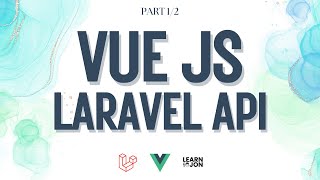 VueJS fullstack CRUD app with Laravel 11 API with Authentication course 2024  Part 12 [upl. by Gnues]