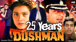 Dushman Movie 25 Years  Sanjay Dutt Kajol Super Hit Film Dushman sanjaydutt kajol [upl. by Belding]