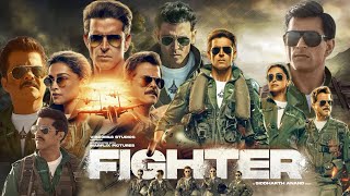 Fighter Full Movie 2024 in Hindi HD review amp facts  Hrithik Roshan Deepika Padukone Anil Kapoor [upl. by Modeerf170]