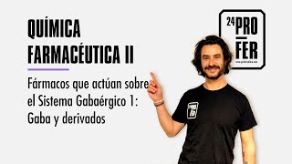 Fármacos que actúan sobre el Sistema Gabaérgico 1 Gaba y derivados [upl. by Polik]