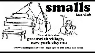 Andrew Gould Trio  Live At Smalls Jazz Club  13024 [upl. by Filmer]