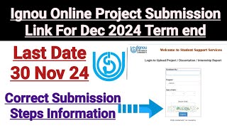 Ignou Online Project Submission Link For Dec 2024 Term end  Last Date 30 Nov 2024 [upl. by Atsok]