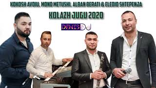 Kokosh Avdiu Mond Metushi Alban Berati amp Eledio Shtepenja  Kolazh Jugu 2020 [upl. by Allerie]