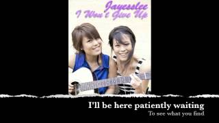 Jayesslee  I Wont Give Up Studio Version  Lyric Video [upl. by Assisi]