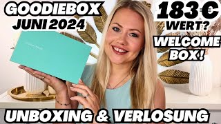 😍 183€ WERT GOODIEBOX JUNI 2024  WELCOME BOX  UNBOXING amp VERLOSUNG [upl. by Abba]