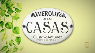 🏠 Significado de los NÚMEROS de tu CASA 2024 Gustavo Antunez Maestro de Feng Shui [upl. by Vokaay]