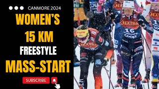 MASS START Womens 15km free CANMORE Canada 2024 World Cup Cross Country Skiing [upl. by Dardani695]