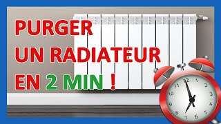 PURGER RADIATEUR 🕒 Comment purger son radiateur en 2 minutes chrono [upl. by Anirahtak]