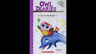 1 🏖️ OWL DIARIES Eva at the Beach by Rebecca Elliott readaloud readaloudforchildren sightwords [upl. by Prisilla]