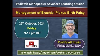 POALS – Management of Brachial Plexus Birth Palsy – Prof Scott Kozin [upl. by Oletta]