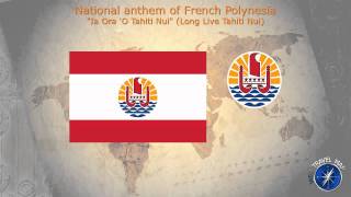 French Polynesia National Anthem [upl. by Lelah]