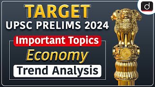 Important Topics of Economy for UPSC CSE Prelims 2024  Target Prelims 2024  Drishti IAS English [upl. by Levi465]