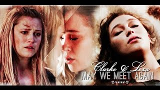 Clarke amp Lexa I May we meet again 3x07 [upl. by Alenoel598]