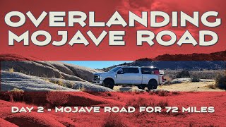 Overlanding the Mojave Road Day 2 with F250 Tremor [upl. by Yrem]