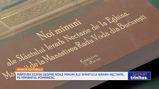 Mărturii scrise despre noile minuni ale Sfântului Ierarh Nectarie pe pământul românesc [upl. by Eelasor]