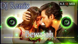 Bewajah SanamTeriKasam Song  DJ Remix Song  BewajahNahiMilna  Love Song [upl. by Frame]