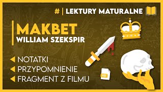 Streszczenie z grubsza MAKBET 📖  Wycinek z pełnego filmu ✂️  Lektury Maturalne 2025 [upl. by Fugazy168]