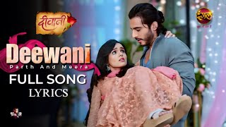 Teri Main Deewani  Song Lyrics Video  Deewani  DangalTVChannel [upl. by Ekaj]