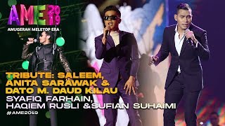 AME2019  Tribute Saleem  Dato M Daud Kilau Syafiq Farhain Haqiem Rusli  Anugerah MeleTOP ERA [upl. by Ibrek]