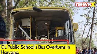 GL Public Schools Bus Overturns In Haryana  Cause Of Accident Unknown  NewsX [upl. by Tremann622]