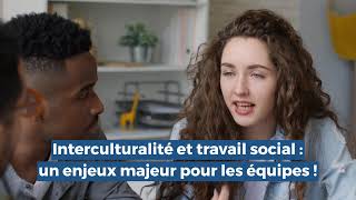 Interculturalité et travail social  un enjeux majeur pour les équipes  Epsilon Melia [upl. by Notsuh]