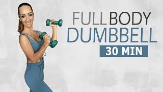 30 MIN FULL BODY WORKOUT DUMBBELL  Ganzkörpertraining mit Hanteln  Katja Seifried [upl. by Mercer]