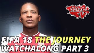 FIFA 18 The Journey Gameplay Watchalong Part 3  Journey 2 Feat Troopz [upl. by Yesac]