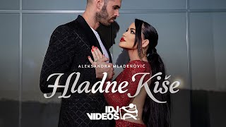 ALEKSANDRA MLADENOVIC  HLADNE KISE OFFICIAL VIDEO  ALBUM PREDSTAVA 2023 [upl. by Revkah]