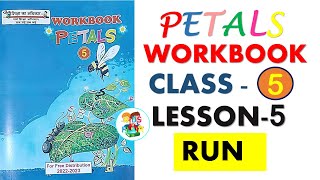 petals workbook class 5 Lesson 5  Run [upl. by Etnoj]