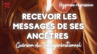 Hypnose régressive pour communiquer avec ses ancêtres [upl. by Eetnuahs]