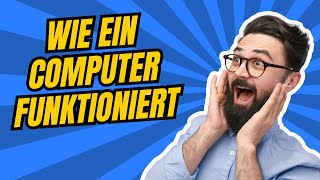 Was Ist Ein Computer Und Wie Funktioniert Er [upl. by Einwahr]