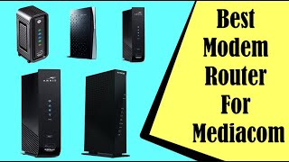 Best Modem Router Combo For Mediacom In 2022 [upl. by Laurella]