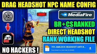 Drag Headshot Npc Name Config File  Free Fire Npc Name Config File  FF Npc Name Headshot Hack [upl. by Atsejam487]