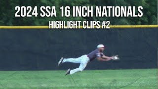 Highlight Clips 2  2024 SSA 16 Inch Glove Major Nationals [upl. by Teyugn]