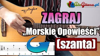 Morskie Opowieści szanta  Gitara krok po kroku 915  Poziom 2 [upl. by Aicnelev]