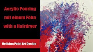 Fluid269 Die Farben mit dem Fön verblassen [upl. by Deenya]