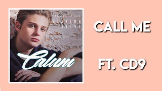 CALUM  CALL ME LETRA FT CD9 [upl. by Pauwles]