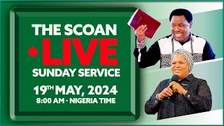 THE SCOAN SUNDAY SERVICE BROADCAST  19TH MAY 2024 [upl. by Mayram]