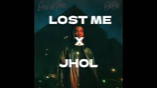 Lost Me X Jhol [upl. by Palila]