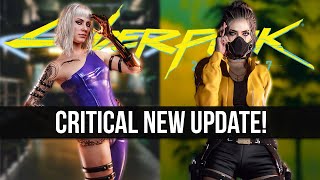 Cyberpunk 2077 Just Got a Critical New Update [upl. by Mazurek]