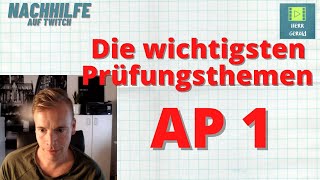 Die wichtigsten Prüfungsthemen der AP 1 [upl. by Keung272]